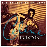 Celine Dion - The Colour Of My Love