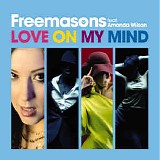 Various Artists - Freemasons - Love On My Mind (feat. Amanda Wilson) (Single)