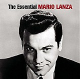 Mario Lanza - The Essential Mario Lanza