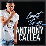 Anthony Callea - Last To Go (EP)