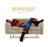 Sonique - Hear My Cry