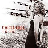 Faith Hill - The Hits