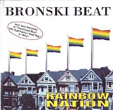 Bronski Beat - Rainbow Nation (feat. Jonathan Hellyer NOT Jimmy Somerville)