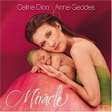 Celine Dion - Miracle with Anne Geddes