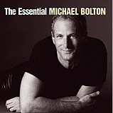 Michael Bolton - The Essential