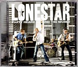 Lonestar - Party Heard Around The World