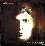 Rob Thomas - Cradlesong