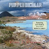 Purpendicular - Venus To Volcanus