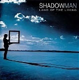 Shadowman - Land Of The Living