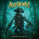 Alestorm - No Grave But The Sea