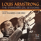 Louis Armstrong featuring Jack Teagarden & Earl Hines - The Standard Oil Sessions