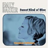 Emily Barker - Sweet Kind Of Blue (Deluxe Edition)