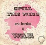 Eric Burdon & War - Spill The Wine / Magic Mountain