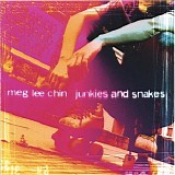 Meg Lee Chin - Junkies And Snakes