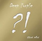 Deep Purple - Now What?! Gold Edition