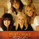 Point Of Grace - How You Live