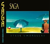 Saga - Steel Umbrellas