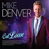 Mike Denver - Cut Loose