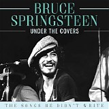 Bruce Springsteen - Under the Covers (Live)