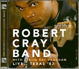 Robert Cray Band - Live... Texas '87