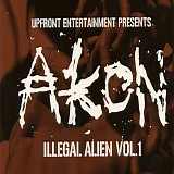 Akon - Illegal Alien Vol. 1 - Mixtape