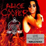 Alice Cooper - Schools Out Live The Los Angeles Forum, 17th June 1975 (Remastered)