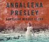 Angaleena Presley - American Middle Class