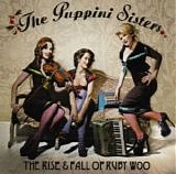 Puppini Sisters, The - The Rise & Fall Of Ruby Woo