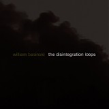 William Basinski - The Disintegration Loops