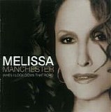 Melissa Manchester - When I Look Down That Road