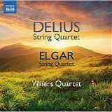 Villiers Quartet - Delius and Elgar String Quartets