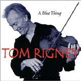 Tom Rigney - A Blue Thing