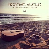 O&P - Besame Mucho: Bossa Nova for 2 Guitars