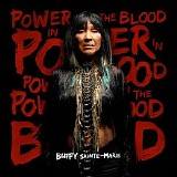 Buffy Sainte-Marie - Power In The Blood