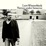 Lars WinnerbÃ¤ck - Vatten under broarna