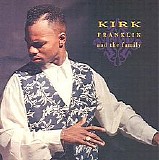 Kirk Franklin & The Family - Kirk Franklin & The Family Live