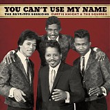 Curtis Knight & The Squires featuring Jimi Hendrix - You Can't Use My Name (The RSVP/PPX Sessions)