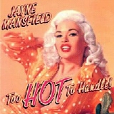 Jayne Mansfield - Too Hot To Handle