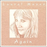 Laurel MassÃ© - Again