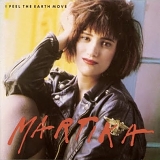 Martika - I Feel The Earth Move