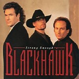 BlackHawk - Strong Enough (Bonus Track Version)