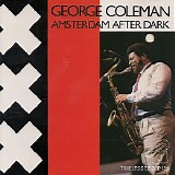 George Coleman - Amsterdam After Dark