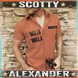 Scotty Alexander - Walla Walla