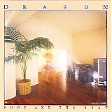 Dragon - Body And The Beat