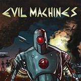 Evil Machines - Evil Machines