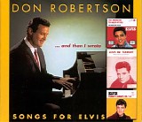 Don Robertson - ...And Then I Wrote: Songs For Elvis