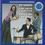 Roy Eldridge With the Gene Krupa Orchestra - Uptown