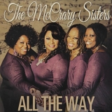 McCrary Sisters, The - All The Way