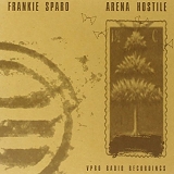 Frankie Sparo - Arena Hostile