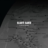 Giant Sand - Is All Over The Map